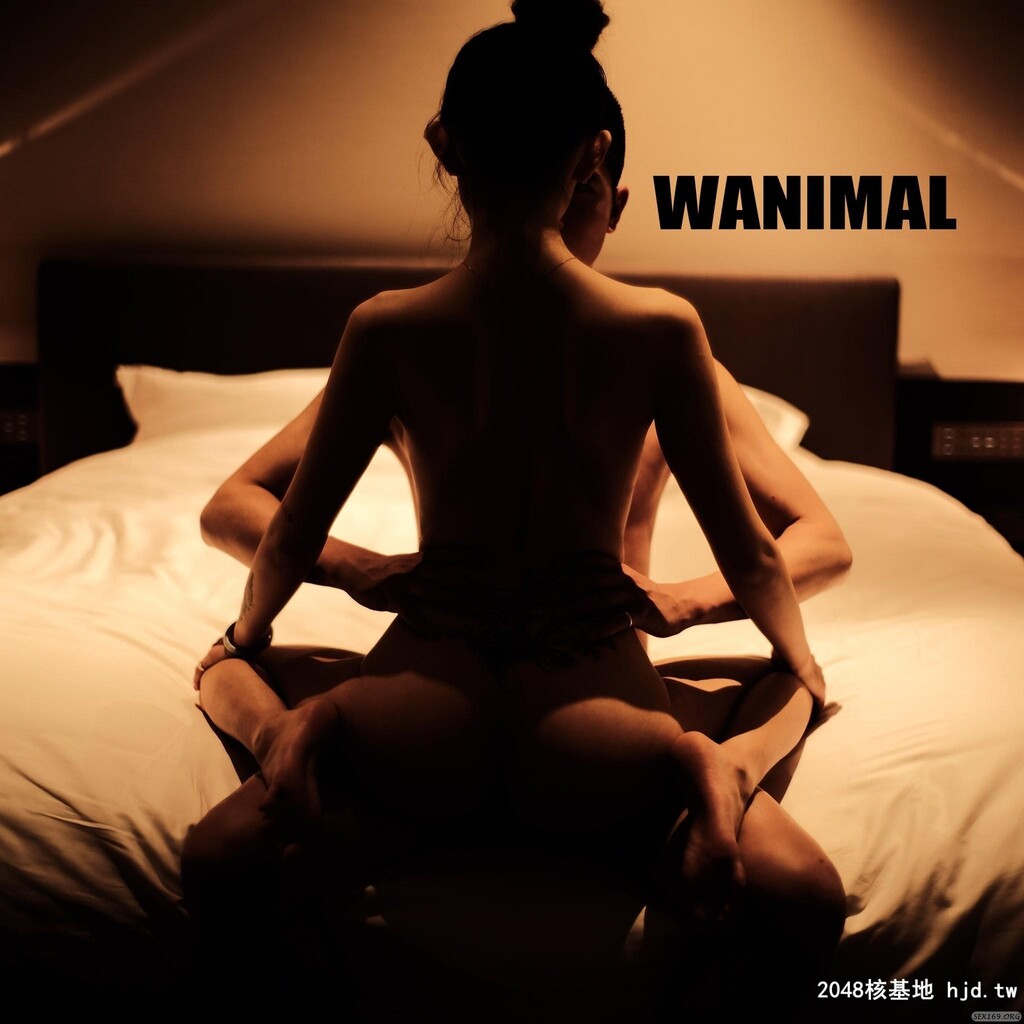 WANIMAL的唯美性爱[7P]第1页 作者:Publisher 帖子ID:18866 TAG:日本图片,亞洲激情,2048核基地